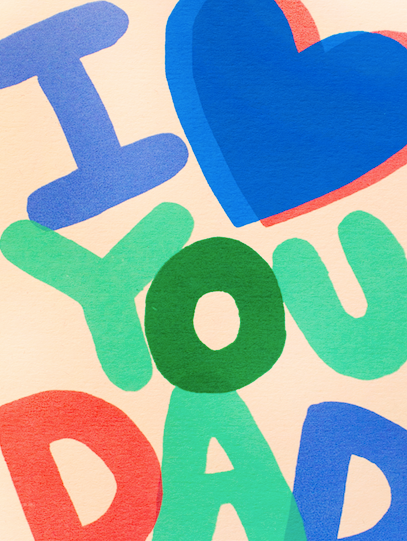 Alphabet Studios - I HEART YOU DAD GREETING CARD