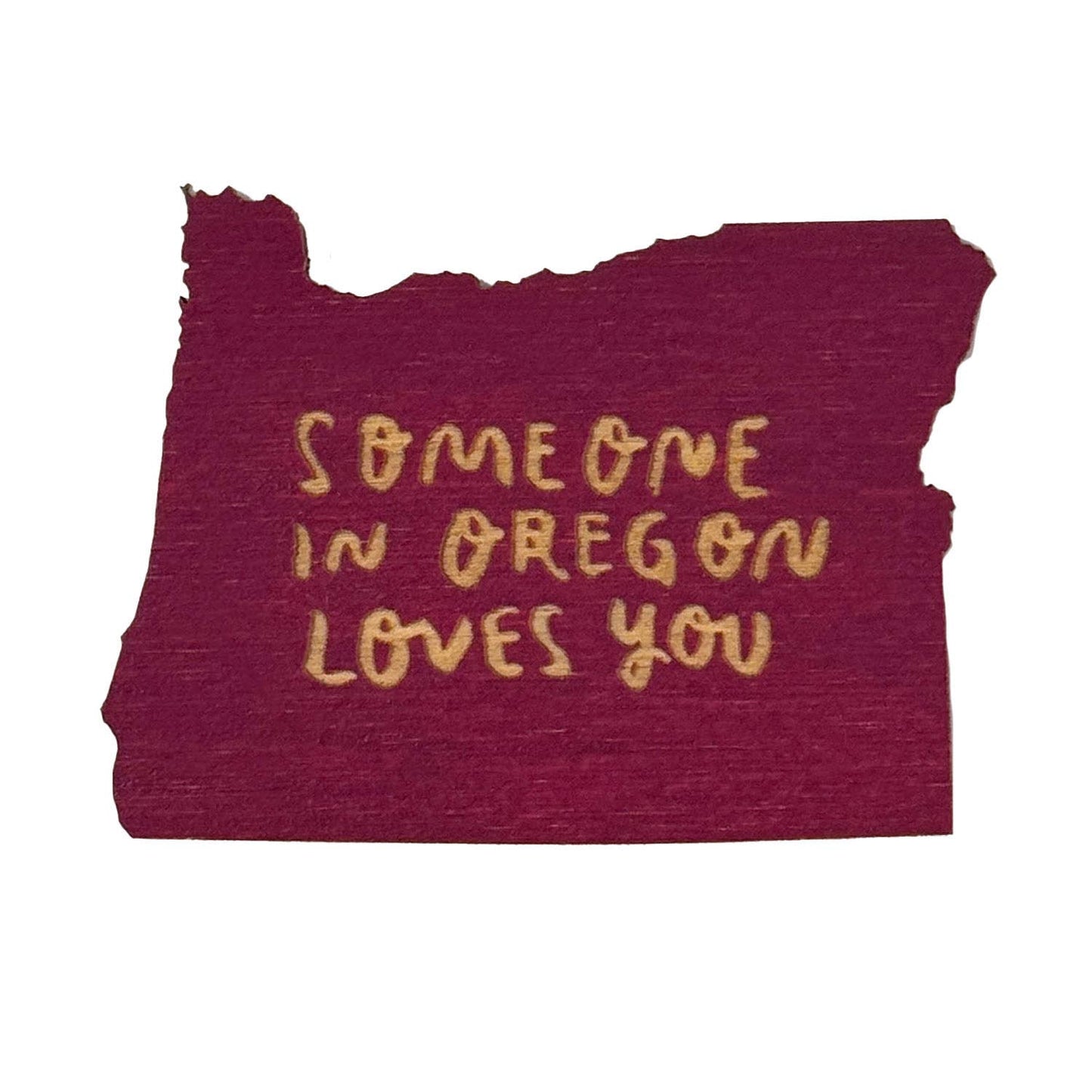 Someone in Oregon Loves You Wooden Magnet – Purple