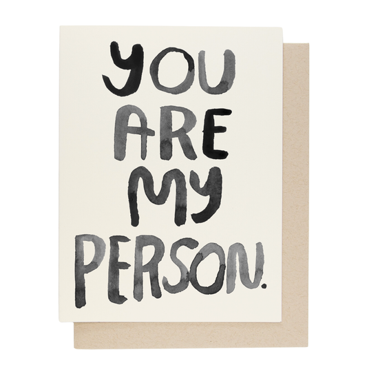 People I've Loved - You Are My Person Card