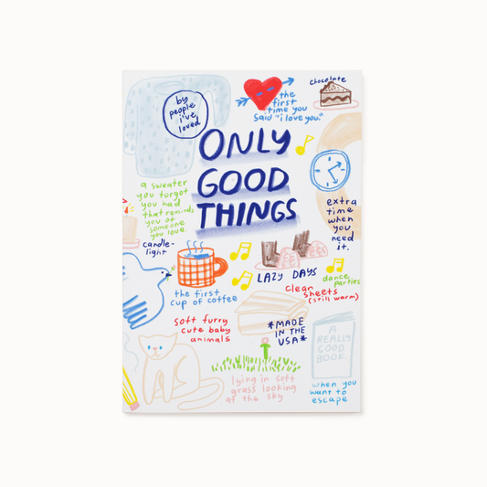 Only Good Things Notebook