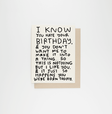 People I've Loved - I Know You Hate Your Birthday