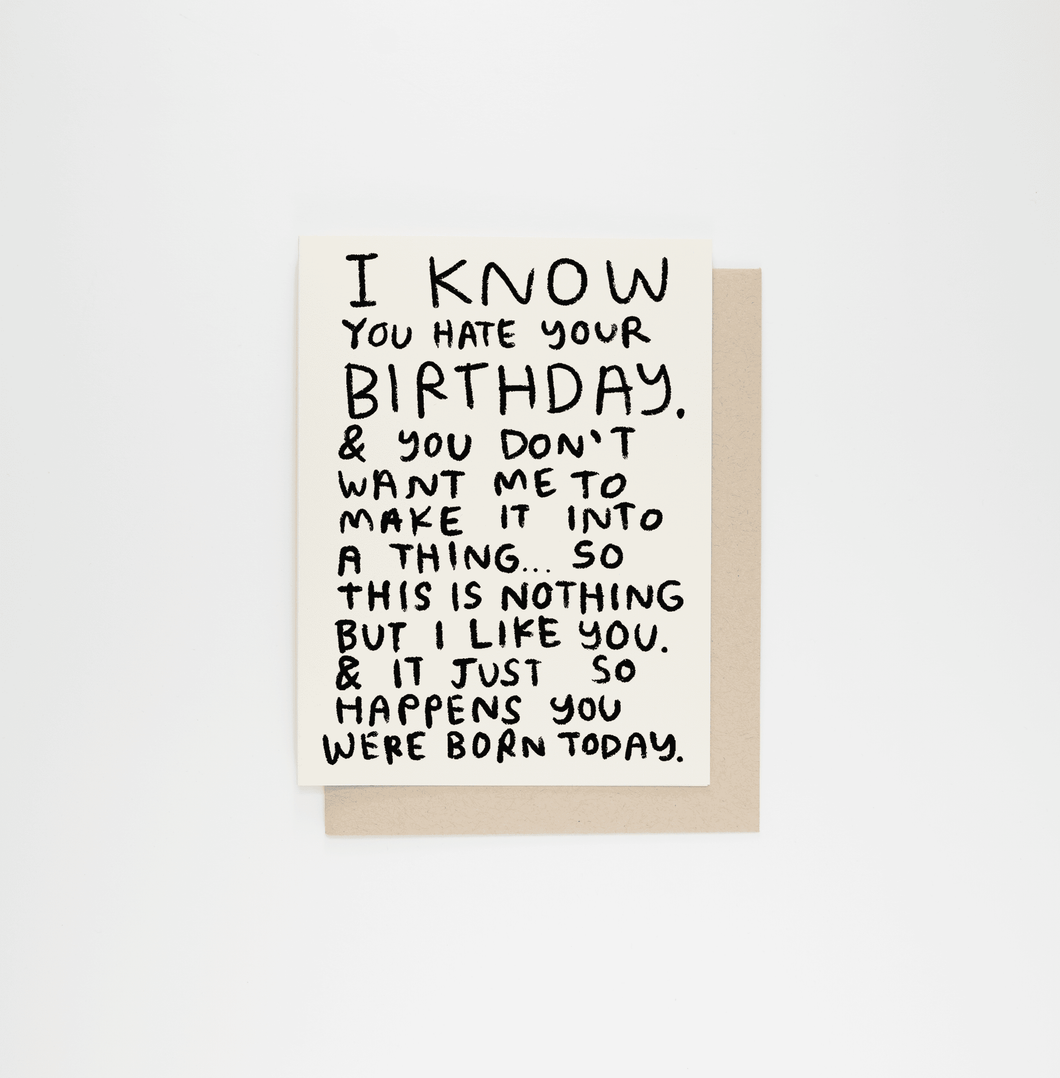 People I've Loved - I Know You Hate Your Birthday